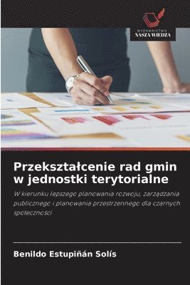 Benildo Estupiñán Solís - Przeksztalcenie rad gmin w jednostki terytorialne, Häftad