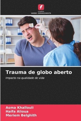 Asma Khallouli, Haifa Alioua, Meriem Belghith - Trauma de globo aberto, Häftad