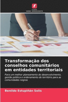Benildo Estupiñán Solís - Transformação dos conselhos comunitários em entidades territoriais, Häftad