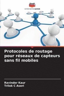 Protocoles de routage pour réseaux de capteurs sans fil mobiles