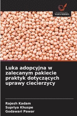 Luka adopcyjna w zalecanym pakiecie praktyk dotyczących uprawy ciecierzycy