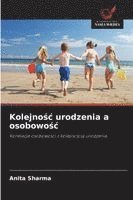 Anita Sharma - Kolejnośc urodzenia a osobowośc, Häftad