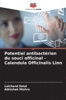 Potentiel antibactérien du souci officinal - Calendula Officinalis Linn