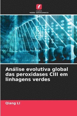 Análise evolutiva global das peroxidases CIII em linhagens verdes