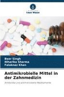 Antimikrobielle Mittel in der Zahnmedizin