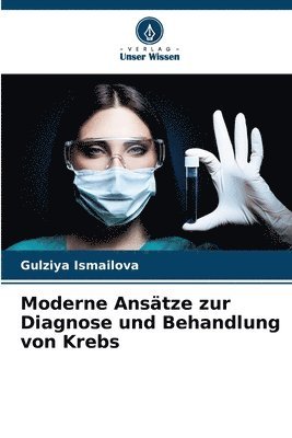 Moderne Ansätze zur Diagnose und Behandlung von Krebs
