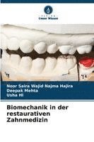 Noor Saira Wajid Najma Hajira, Deepak Mehta, Usha Hl - Biomechanik in der restaurativen Zahnmedizin, Häftad
