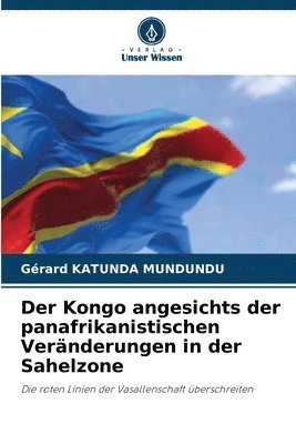 Kongo angesichts der panafrikanistischen Veränderungen in der Sahelzone
