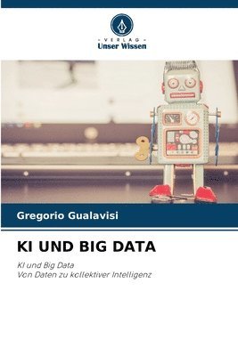 Gregorio Gualavisi - KI Und Big Data, Häftad. Tillgänglighet: Lägg i varukorg