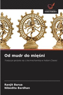 Ranjit Barua, Nibedita Bardhan - Od mudr do mięśni, Häftad