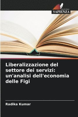 Radika Kumar - Liberalizzazione del settore dei servizi, Häftad