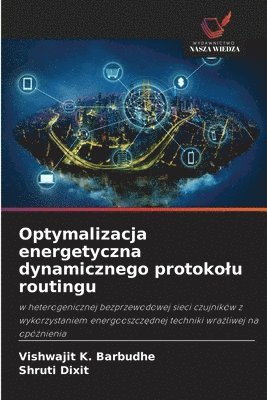 Optymalizacja energetyczna dynamicznego protokolu routingu