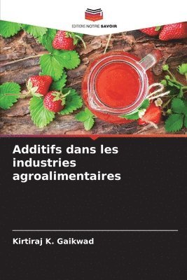 Additifs dans les industries agroalimentaires