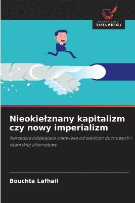 Bouchta Lafhail - Nieokielznany kapitalizm czy nowy imperializm, Häftad