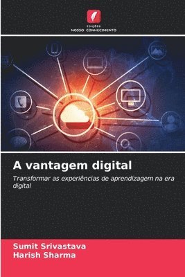 Sumit Srivastava, Harish Sharma - A vantagem digital, Häftad