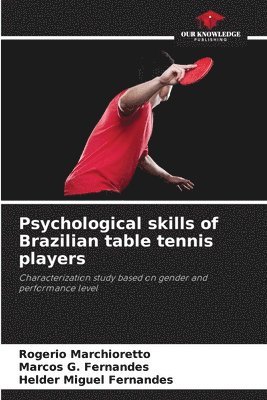 Psychological skills of Brazilian table tennis players