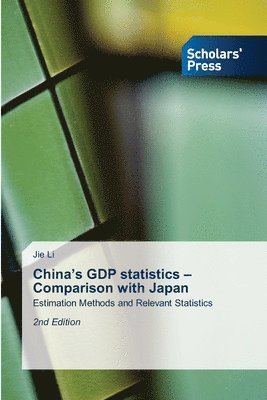 Jie Li - China's GDP statistics - Comparison with Japan, Häftad