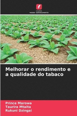 Melhorar o rendimento e a qualidade do tabaco