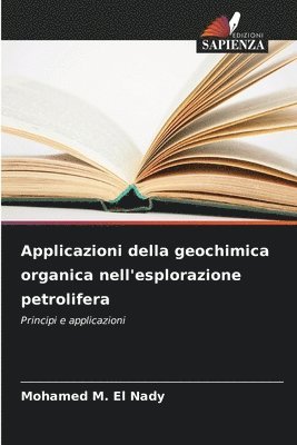Applicazioni della geochimica organica nell'esplorazione petrolifera