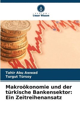 Makroökonomie und der türkische Bankensektor