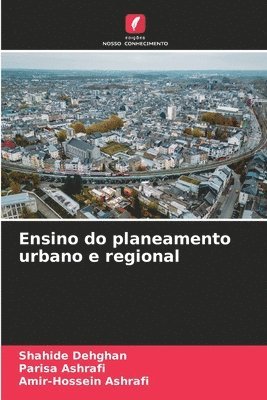 Shahide Dehghan, Parisa Ashrafi, Amir-Hossein Ashrafi - Ensino do planeamento urbano e regional, Häftad