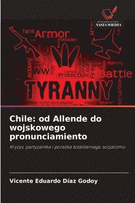 Chile: od Allende do wojskowego pronunciamiento