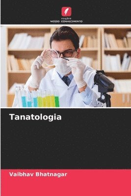 Vaibhav Bhatnagar - Tanatologia, Häftad