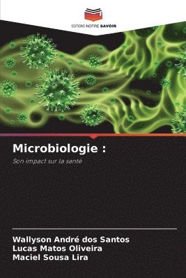 Wallyson André Dos Santos, Lucas Matos Oliveira, Maciel Sousa Lira, Wallyson André - Microbiologie, Häftad