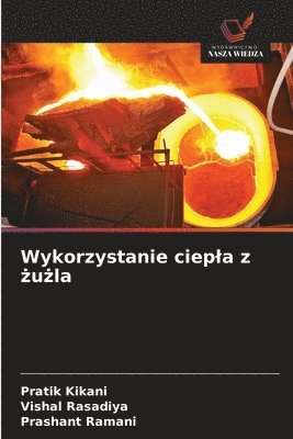 Wykorzystanie ciepla z żużla