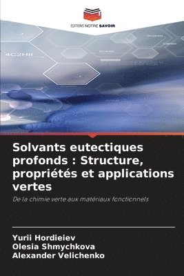 Solvants eutectiques profonds