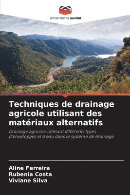 Techniques de drainage agricole utilisant des matériaux alternatifs