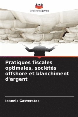 Pratiques fiscales optimales, sociétés offshore et blanchiment d'argent
