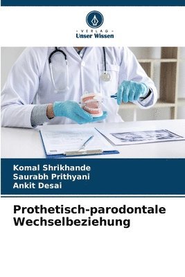 Prothetisch-parodontale Wechselbeziehung
