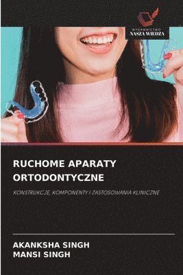 Ruchome Aparaty Ortodontyczne
