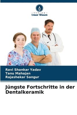 Jüngste Fortschritte in der Dentalkeramik