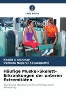 Häufige Muskel-Skelett-Erkrankungen der unteren Extremitäten