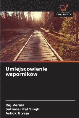 Raj Verma, Satinder Pal Singh, Ashok Utreja - Umiejscowienie wsporników, Häftad