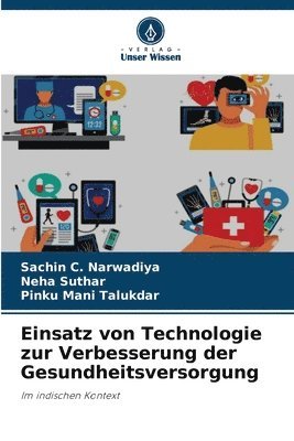 Einsatz von Technologie zur Verbesserung der Gesundheitsversorgung