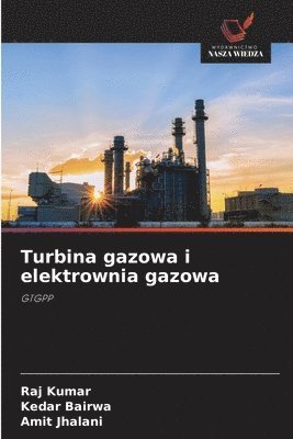 Turbina gazowa i elektrownia gazowa