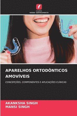 Aparelhos Ortodônticos Amovíveis