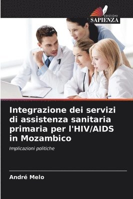 Integrazione dei servizi di assistenza sanitaria primaria per l'HIV/AIDS in Mozambico
