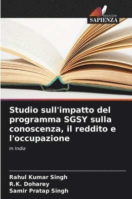 Studio sull'impatto del programma SGSY sulla conoscenza, il reddito e l'occupazione