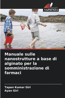 Manuale sulle nanostrutture a base di alginato per la somministrazione di farmaci