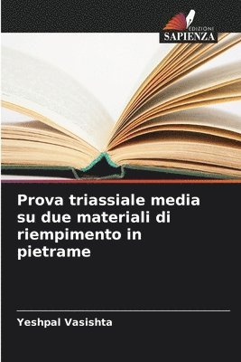 Prova triassiale media su due materiali di riempimento in pietrame