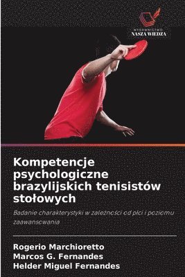Kompetencje psychologiczne brazylijskich tenisistów stolowych