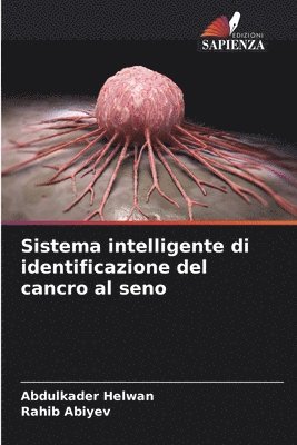Abdulkader Helwan, Rahib Abiyev - Sistema intelligente di identificazione del cancro al seno, Häftad