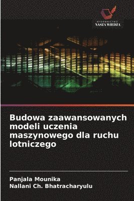Budowa zaawansowanych modeli uczenia maszynowego dla ruchu lotniczego