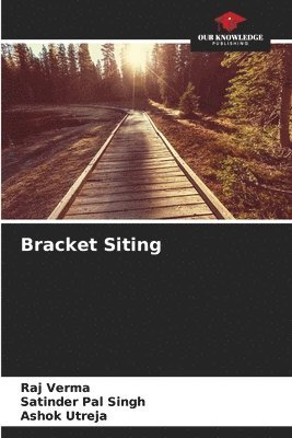 Bracket Siting