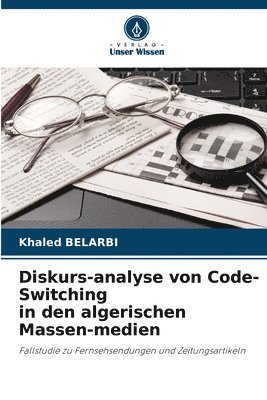 Diskurs-analyse von Code-Switching in den algerischen Massen-medien