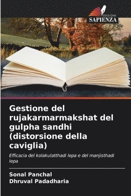 Gestione del rujakarmarmakshat del gulpha sandhi (distorsione della caviglia)